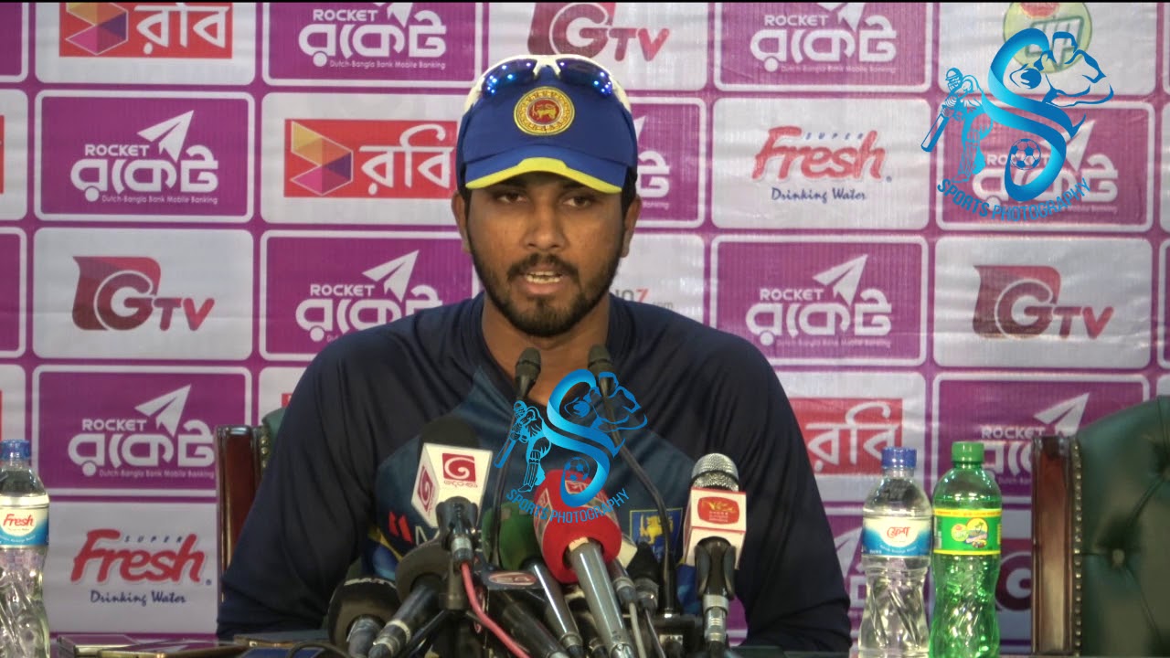 Dinesh Chandimal pre Match Press Conference Sri Lanka vs Bangladesh – 6th game